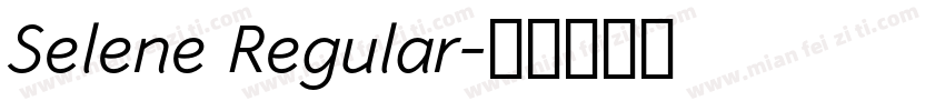 Selene Regular字体转换